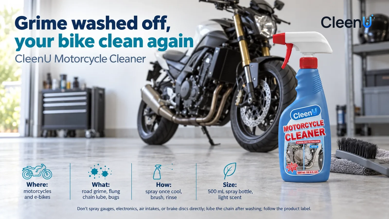 Illustration: CleenU Motorcycle Cleaner stands in the right third of the frame on the garage floor, a soft-bristle brush beside it, a clean street bike (no logos Headline: "Grime washed off, your bike