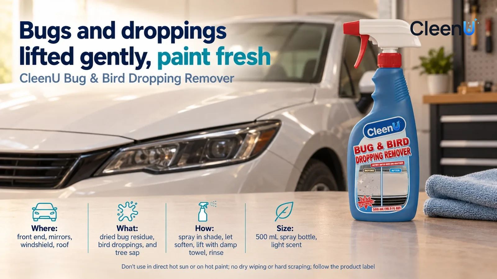 Illustration: CleenU Bug & Bird Dropping Remover stands in the right third of the frame on the garage workbench, a folded light blue microfiber towel beside it Headline: "Bugs and droppings lifted gen
