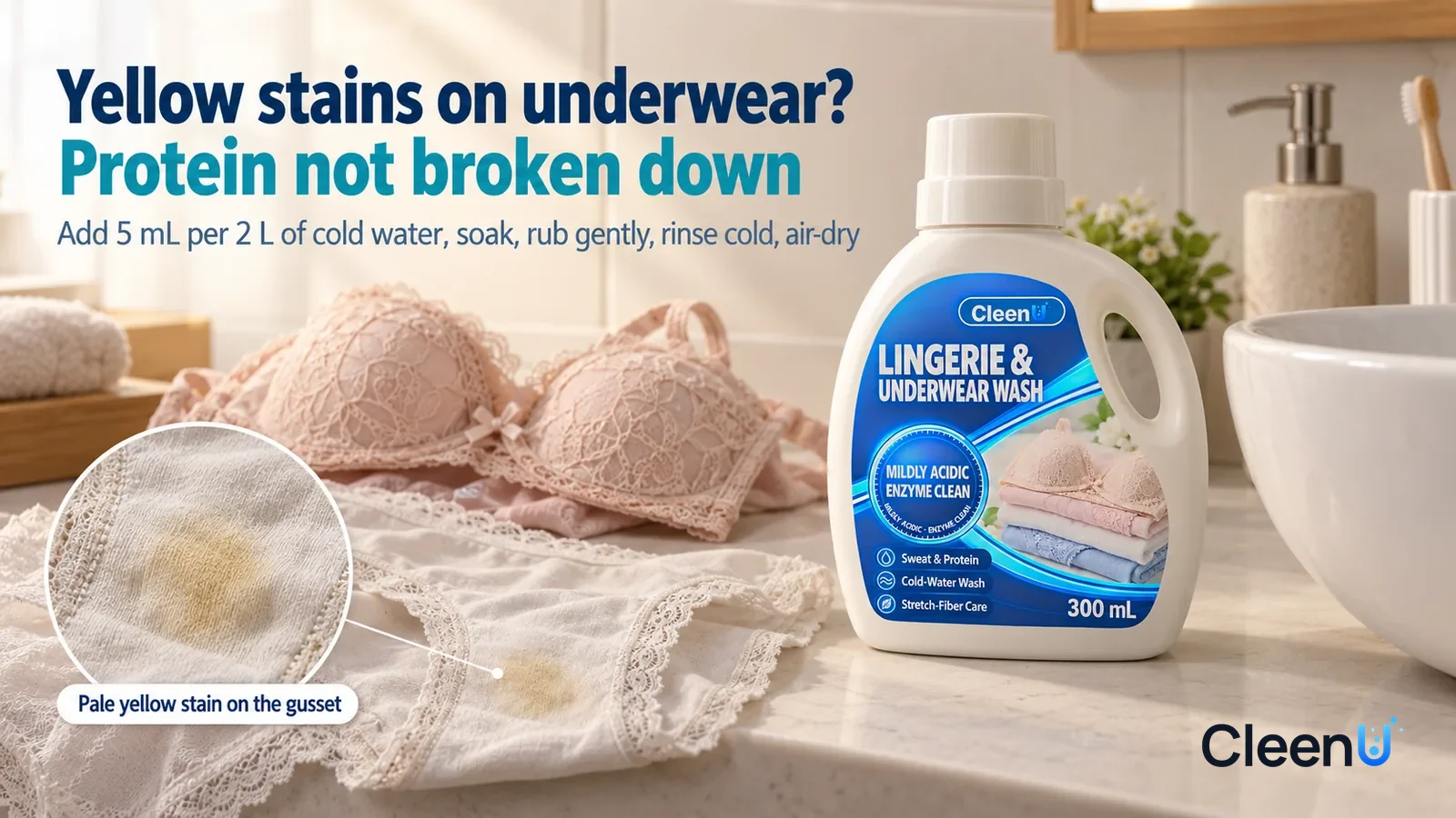 Illustration: CleenU Lingerie & Underwear Wash — An everyday bathroom vanity, a white wash basin on the counter, a pair of light cotton underwear and a pale pink lace bra laid flat beside i Headline: