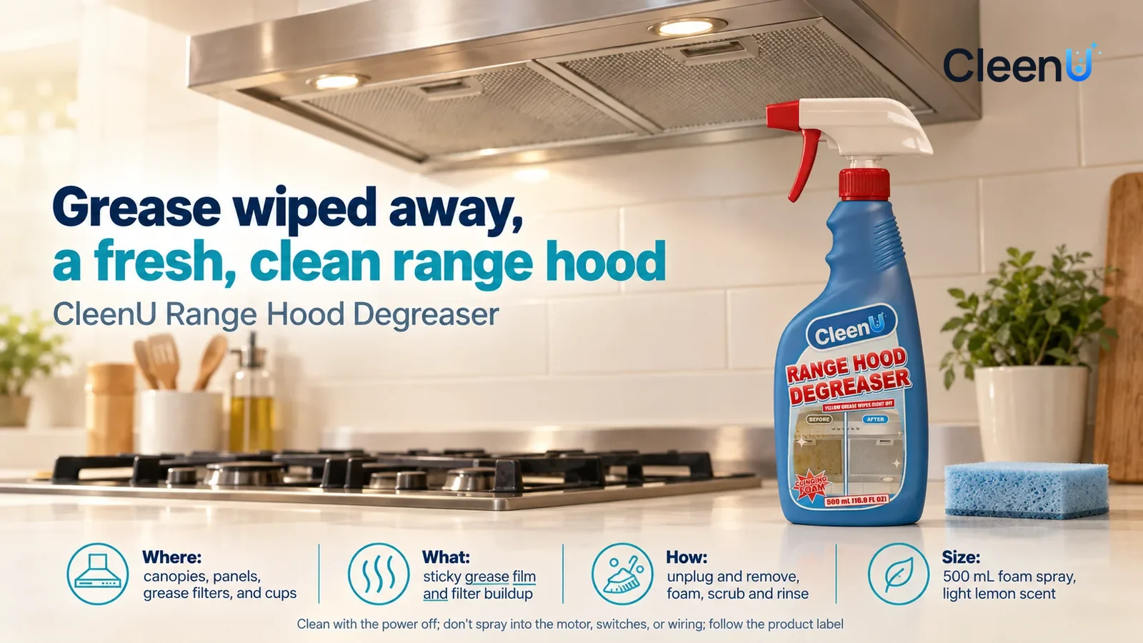 Illustration: CleenU Range Hood Degreaser stands in the right third of the frame on the stovetop counter, a pale-blue sponge beside it Headline: "Grease wiped away, a fresh, clean range hood"