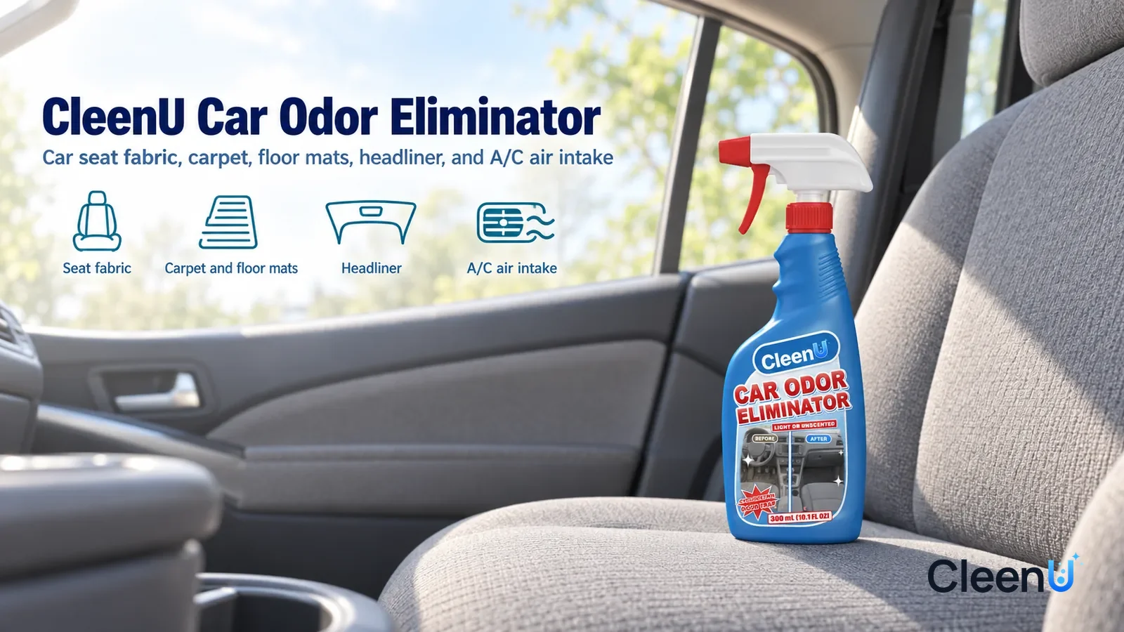 Illustration: CleenU Car Odor Eliminator — The bright, tidy cabin of a family sedan (no car logo, no steering-wheel badge), grey fabric seats dry and smooth, windows half open