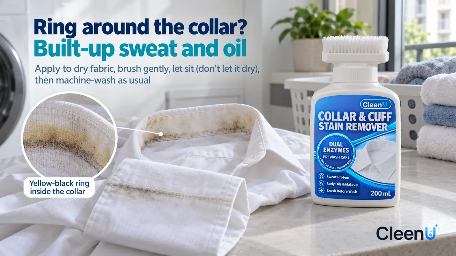 Illustration: CleenU Collar & Cuff Stain Remover — An everyday balcony laundry area, a dry white shirt (no brand marks) laid flat on the laundry cabinet Headline: "Ring around the collar? Built-up swe